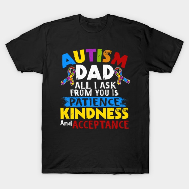 autism dad autism awareness T-Shirt by Jandjprints